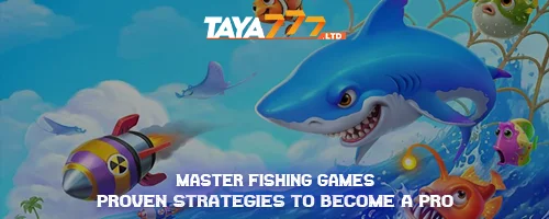 Master Fishing Games: Proven Strategies to Become a Pro